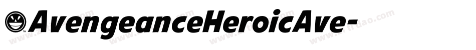 [AvengeanceHeroicAve字体转换